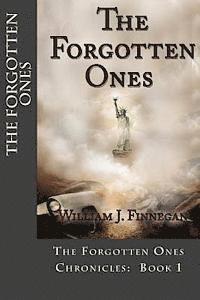 William J. Finnegan - The Forgotten Ones (The Forgotten Ones Chronicles: 1), Häftad