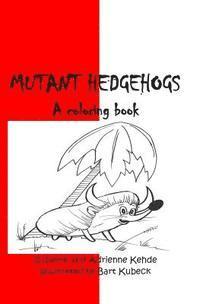 bokomslag Mutant Hedgehogs (2)