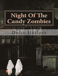 bokomslag Night Of The Candy Zombies
