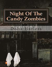 Night Of The Candy Zombies 1