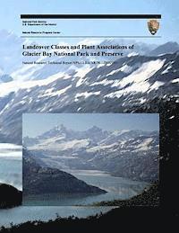 bokomslag Landcover Classes and Plant Associations of Glacier Bay National Park and Preserve