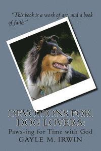 Gayle M Irwin, Gayle M. Irwin - Devotions for Dog Lovers, Häftad
