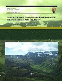bokomslag Landcover Classes, Ecoregions and Plant Associations of Katmai National Park and Preserve