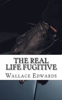 bokomslag Real Life Fugitive