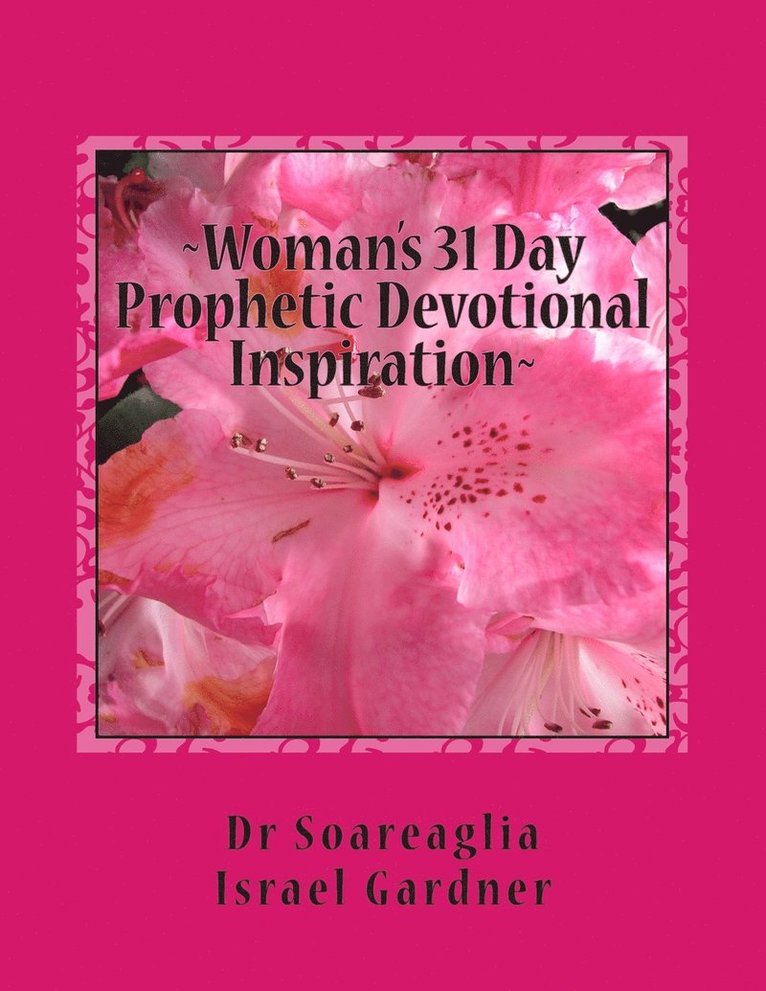 Woman's 31 Day Prophetic Devotional Inspiration 1