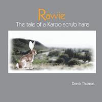 bokomslag Rawie: The Tale of a Karoo Scrub Hare