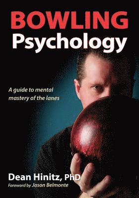 Dean Hinitz - Bowling Psychology, Häftad
