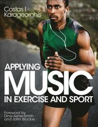 bokomslag Applying Music in Exercise and Sport