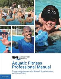 bokomslag Aquatic Fitness Professional Manual 7th Edition