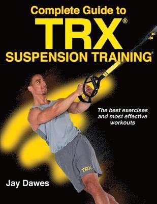 bokomslag Complete Guide to TRX Suspension Training