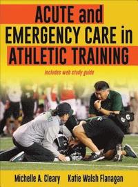 bokomslag Acute and Emergency Care in Athletic Training