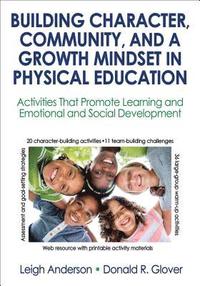 bokomslag Building Character, Community, and a Growth Mindset in Physical Education