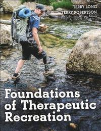bokomslag Foundations of Therapeutic Recreation