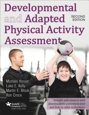 Developmental and Adapted Physical Activity Assessment 2nd Edition With Web Resource 1