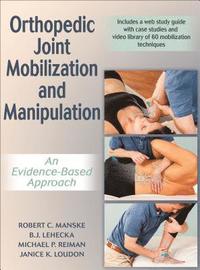 bokomslag Orthopedic Joint Mobilization and Manipulation with Web Study Guide