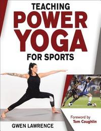 bokomslag Teaching Power Yoga for Sports