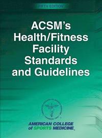 bokomslag ACSM's Health/Fitness Facility Standards and Guidelines