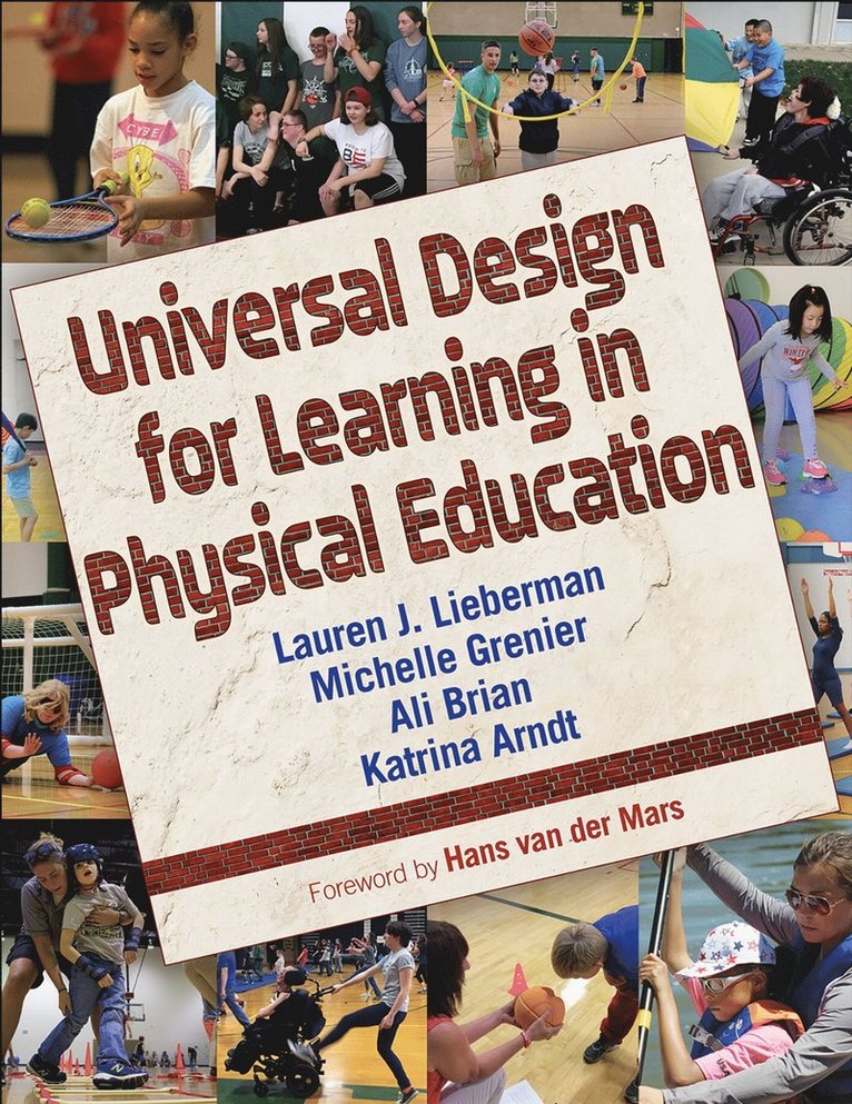 Lauren J. Lieberman, Michelle Grenier, Ali Brian, Katrina Arndt - Universal Design for Learning in Physical Education, Häftad