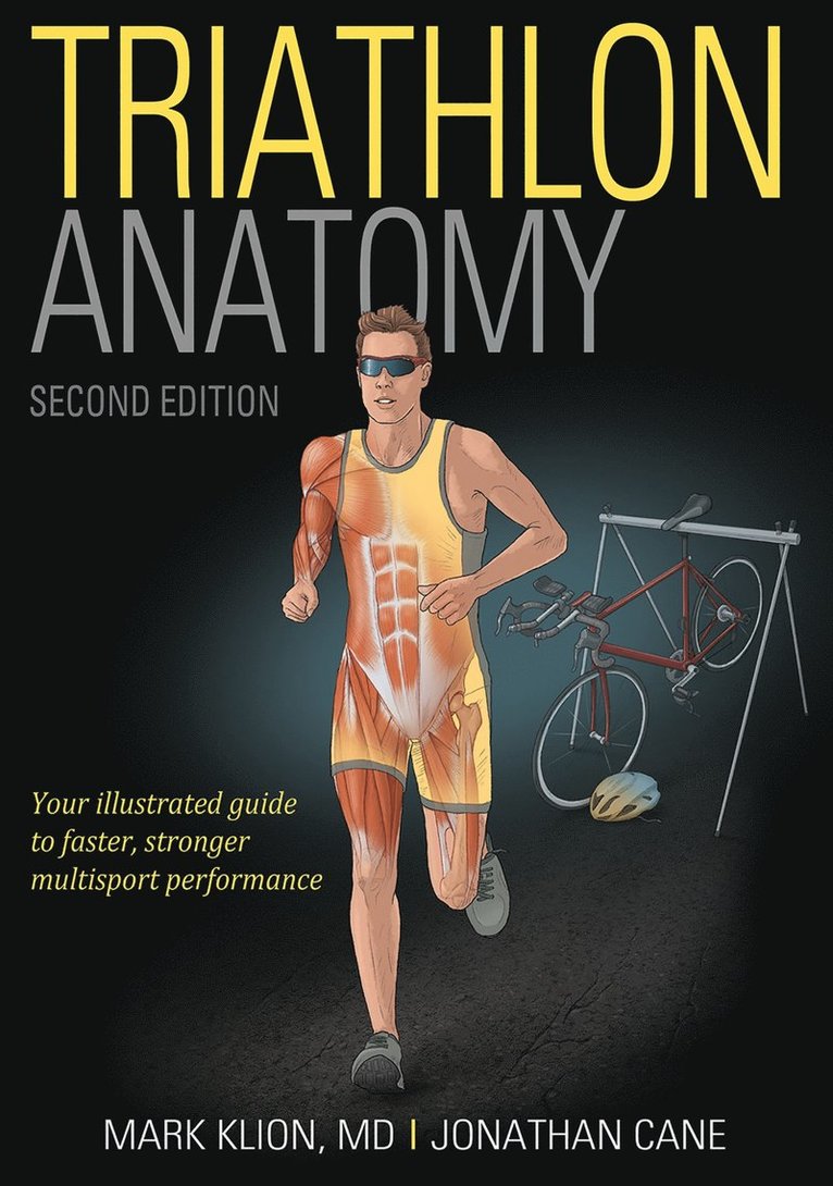Mark Klion, Jonathan Cane - Triathlon Anatomy, Häftad