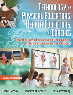 Technology for Physical Educators, Health Educators, and Coaches 1