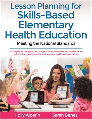 Lesson Planning for Skills-Based Elementary Health Education 1