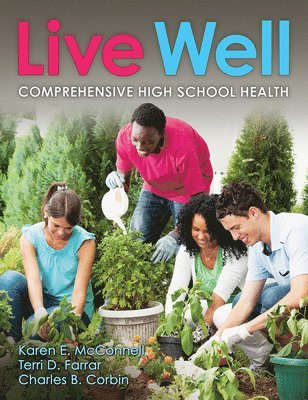 bokomslag Live Well Comprehensive High School Health
