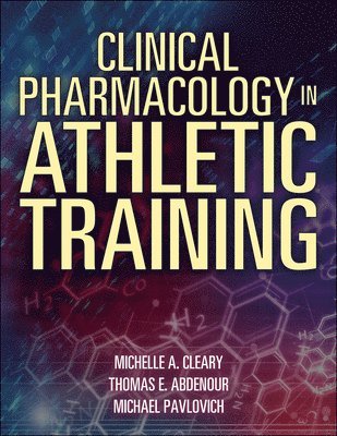 Clinical Pharmacology in Athletic Training 1