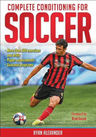 Ryan Alexander - Complete Conditioning for Soccer, Häftad