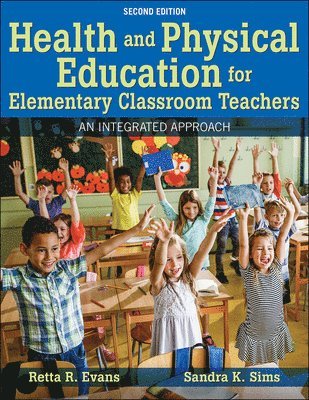 Health and Physical Education for Elementary Classroom Teachers