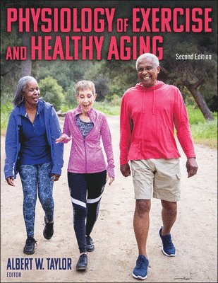 Physiology of Exercise and Healthy Aging 1