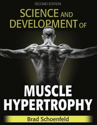 bokomslag Science and Development of Muscle Hypertrophy