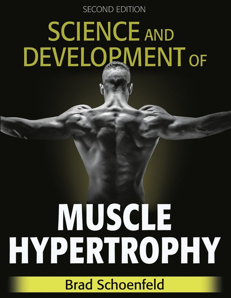 Brad J. Schoenfeld - Science and Development of Muscle Hypertrophy, Inbunden