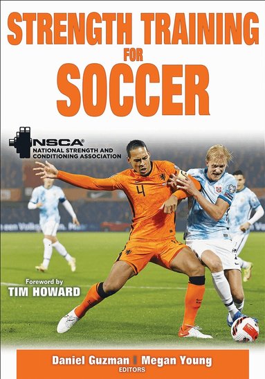 Daniel Guzman, Megan Young, NSCA -National Strength & Conditioning Association - Strength Training for Soccer, Häftad