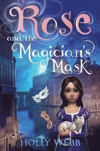 Holly Webb - Rose and the Magician's Mask, Häftad