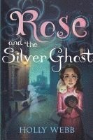 Holly Webb - Rose and the Silver Ghost, Häftad