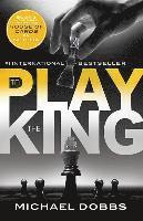 Michael Dobbs - To Play the King, Häftad