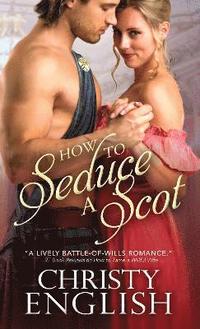 bokomslag How to Seduce a Scot