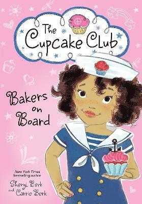 Carrie Berk, Sheryl Berk - Bakers on Board, Häftad
