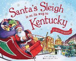 Santa's Sleigh Is on Its Way to Kentucky: A Christmas Adventure 1