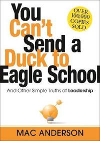 bokomslag You Can't Send a Duck to Eagle School