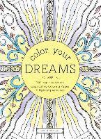 Color Your Dreams: 100 Inspiring Words, Captivating Coloring Pages, and Uplifting Activities