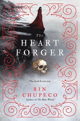 Rin Chupeco - The Heart Forger, Inbunden