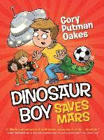 Cory Putman Oakes - Dinosaur Boy Saves Mars, Häftad