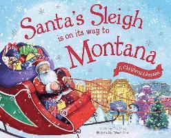 Santa's Sleigh Is on Its Way to Montana: A Christmas Adventure 1