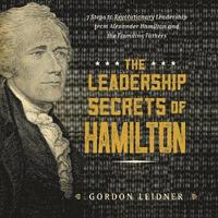 bokomslag The Leadership Secrets of Hamilton