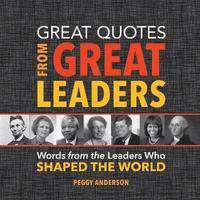bokomslag Great Quotes from Great Leaders