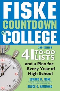 bokomslag Fiske Countdown to College: 41 To-Do Lists and a Plan for Every Year of High School