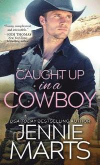 bokomslag Caught Up in a Cowboy