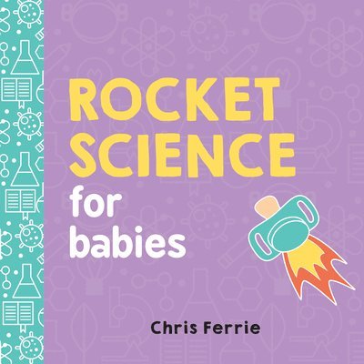 Rocket Science for Babies 1