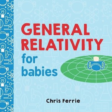 Chris Ferrie - General Relativity for Babies, Kartonnage